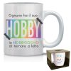 TAZZA OGNUNO HA IL SUO HOBBY x 1 Pz. V.9,50 ART.TTB11 [MARPIMAR357]